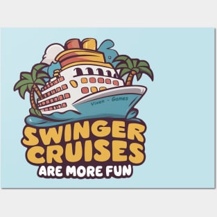 Swinger Cruises are more fun Posters and Art